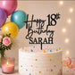 Personalised Happy 18th Birthday Cake Topper | Custom Name Cake Topper | 18th Cake Decoration | Birthday Cake Topper | Wooden MDF Cake Top