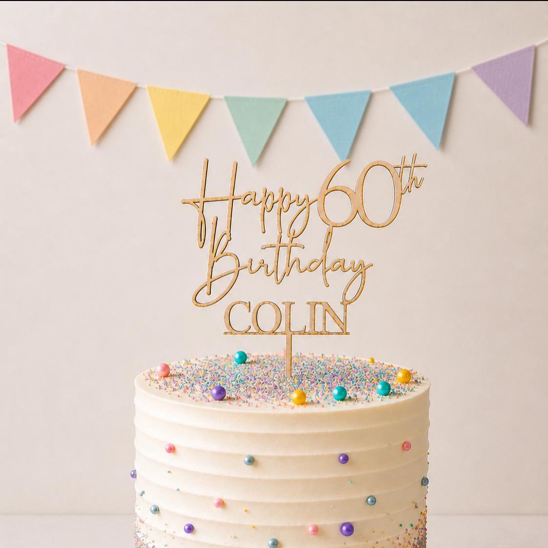 Personalised Happy 60th Birthday Cake Topper | Custom Name Cake Topper | 60th Cake Decoration | Birthday Cake Topper | Wooden MDF Cake Top