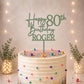 Personalised Happy 80th Birthday Cake Topper | Custom Name Cake Topper | 80th Cake Decoration | Birthday Cake Topper | Wooden MDF Cake Top