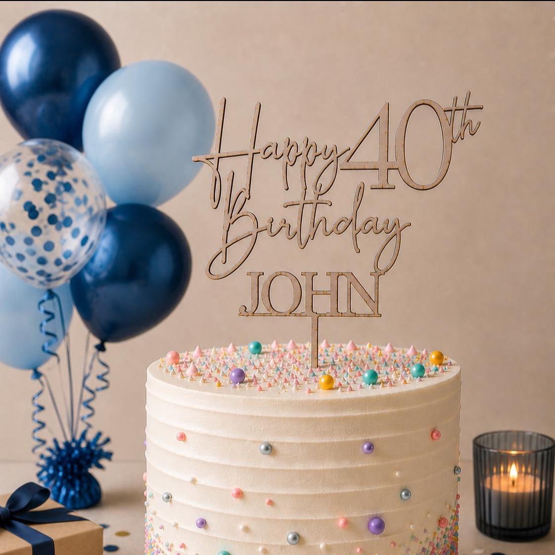 Personalised Happy 40th Birthday Cake Topper | Custom Name Cake Topper | 40th Cake Decoration | Birthday Cake Topper | Wooden MDF Cake Top