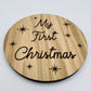 My First Christmas Plaque - New born - First photo prop - Baby - 1st Christmas - Gift - Keepsake- Personalise