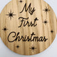 My First Christmas Plaque - New born - First photo prop - Baby - 1st Christmas - Gift - Keepsake- Personalise