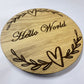 Hello World New Born Baby Plaque - New Born - Baby - Plaque - Disk - Photo Prop - Gift