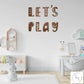 Let's Play - Play Room Wall Quote