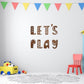 Let's Play - Play Room Wall Quote