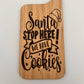 Santa Stop Here We Have Cookies Christmas Door Hanger