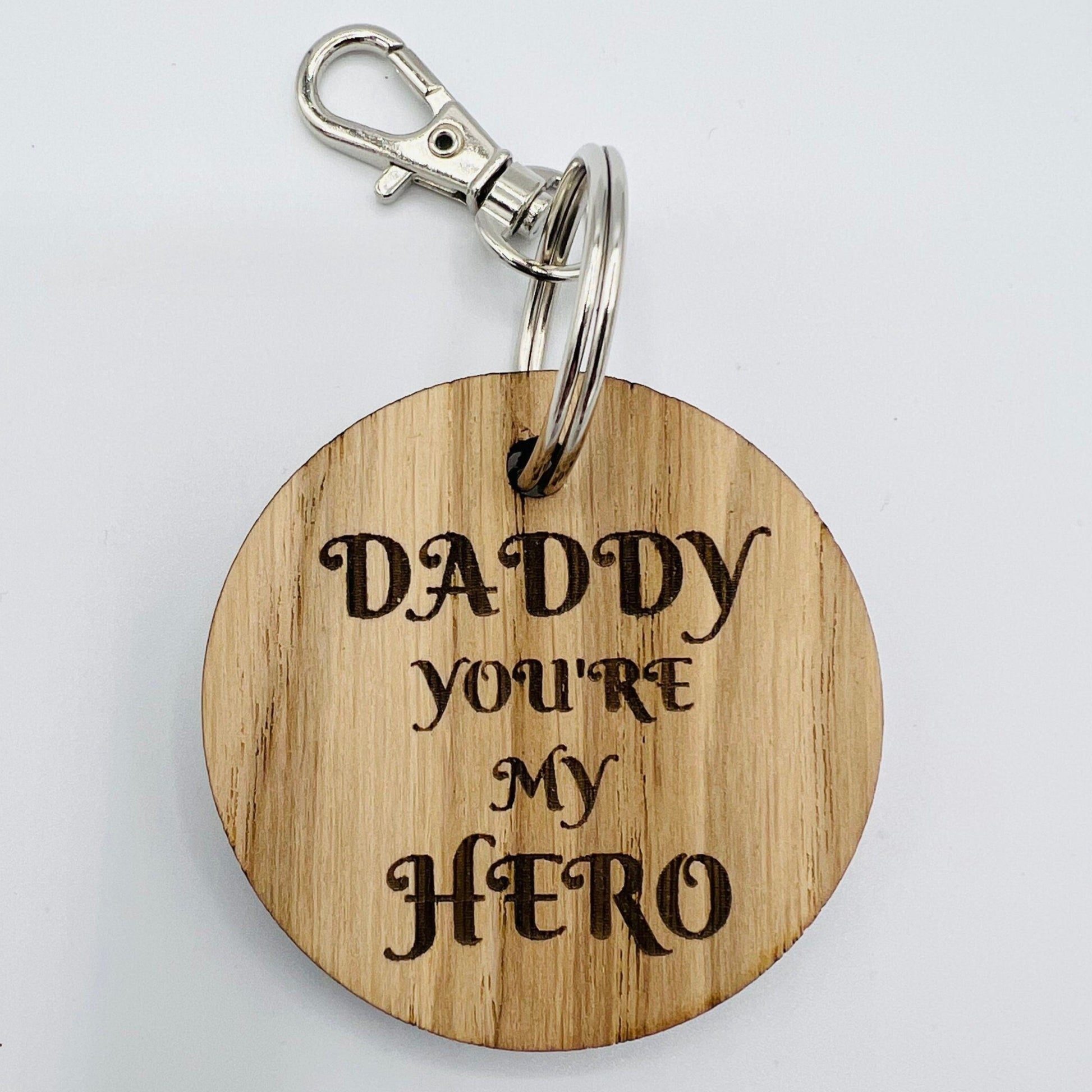 Daddy You’re my Hero Keyring